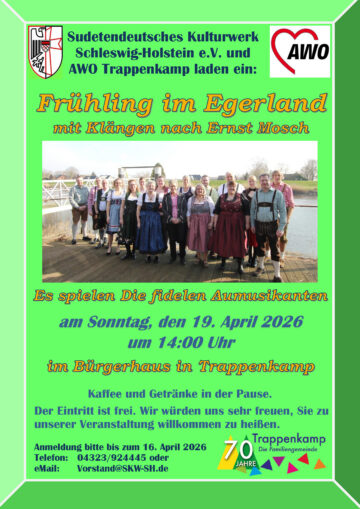 Plakat Frühling im Egerland
Sonntag 19. April um 14 Uhr im Bürgerhaus Trappenkamp